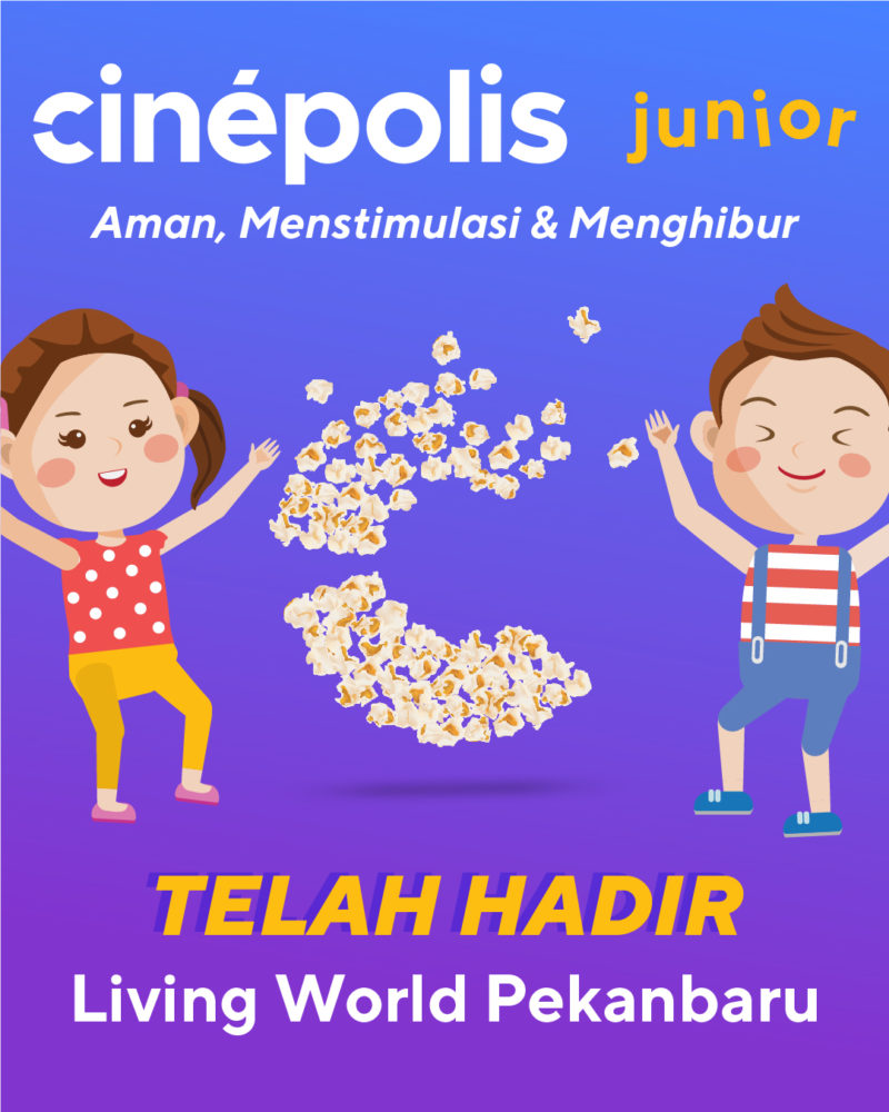 Cinepolis Junior Living World Pekanbaru